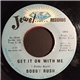 Bobby Rush - Get It On With Me